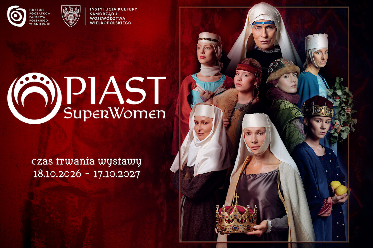 Aktualności - Wystawa czasowa "Piast Superwomen"